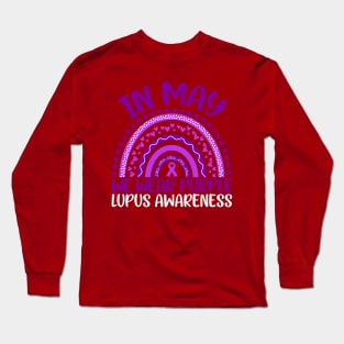 Lupus Awareness In May We Wear Purple Lupus Rainbow Long Sleeve T-Shirt